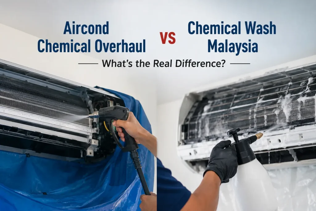 Aircond chemical overhaul vs chemical wash Malaysia comparison showing a full air conditioner overhaul with complete disassembly beside a standard chemical wash for regular maintenance.